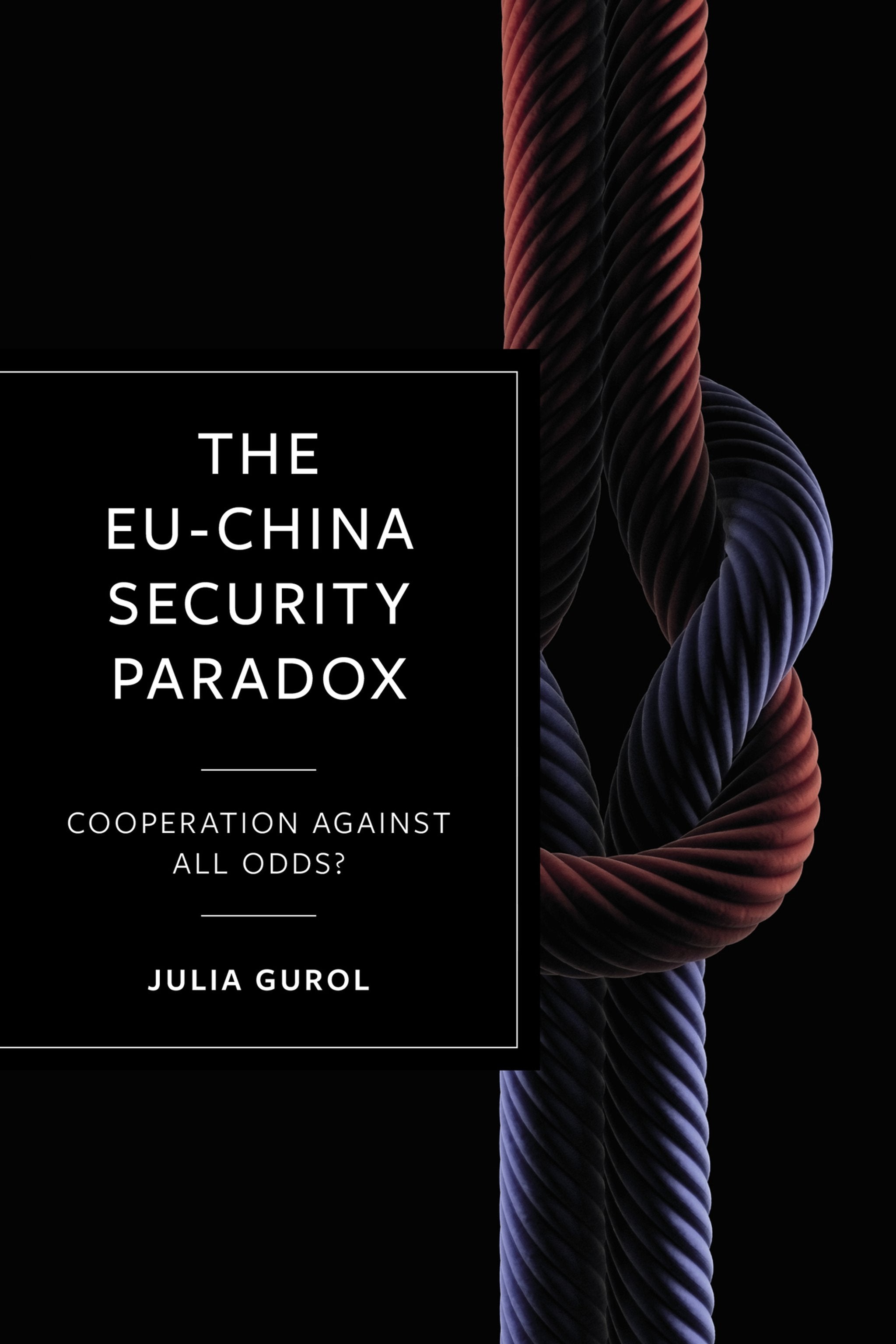 Cover image for The EU-China Security Paradox ISBN 9781529219630